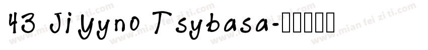 43 JiYyno Tsybasa字体转换